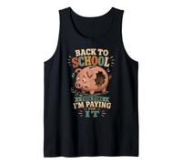 Regreso a la Escuela Esta Vez Estoy pagando por ello Gracioso Camiseta sin Mangas