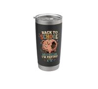 Regreso a la escuela esta vez estoy pagando por ello gracioso Vaso térmico de acero inoxidable de doble pared
