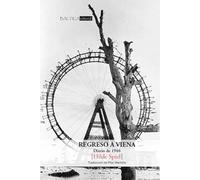 Regreso A Viena: Diario de 1946 (SIN COLECCION)