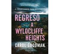 Regreso a Wyldcliffe Heights