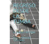 REGRESO DESDE LA TUMBA: EL ASESINO RETORNA