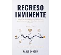 Regreso Inminente: Por qué las señales bíblicas, tecnológicas y geopolíticas convergen ahora hacia el retorno de Cristo