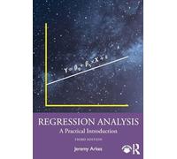 Regression Analysis: A Practical Introduction