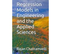 Regression Models in Engineering and the Applied Sciences