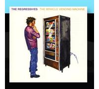 Regressives - Miracle Vending Machine