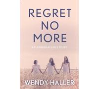 Regret No More: A Flannigan Girls Story: 2