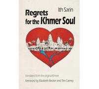 Regrets for the Khmer Soul