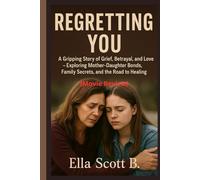 Regretting You (Movie Review): A Gripping Story of Grief, Betrayal, and Love - Exploring Mother-Daughter Bonds, Family Secrets, and the Road to Healing