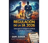 Regulación de IA 2026: Cómo la humanidad puede guiar la inteligencia artificial sin frenar la innovación