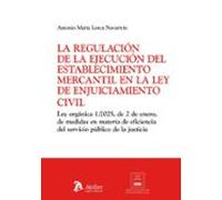 La regulación de la ejecución del establecimiento mercantil en la ley de enjuiciamiento civil