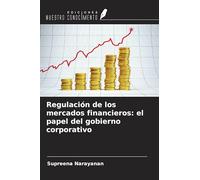 Regulación de los mercados financieros: el papel del gobierno corporativo