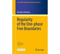 Regularity of the One-phase Free Boundaries: 28 (Lecture Notes of the Unione Matematica Italiana)