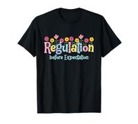 Regulation Before Expectation | ABA Therapist Teacher SPED Camiseta