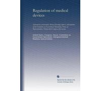 Regulation of medical devices: (intrauterine contraceptive devices) Hearings before a subcommittee of the Committee on Government Operations, House of ... Ninety-third Congress, first session