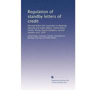 Regulation of standby letters of credit: Hearing before the Committee on Banking, Housing and Urban Affairs, United States Senate, Ninety-fourth Congress, second session, on S. 2347