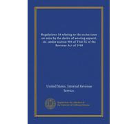 Regulations 54 relating to the excise taxes on sales by the dealer of wearing apparel, etc. under section 904 of Title IX of the Revenue Act of 1918