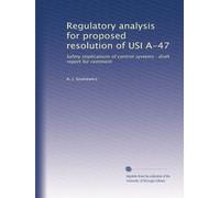 Regulatory analysis for proposed resolution of USI A-47: Safety implications of control systems : draft report for comment