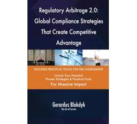 Regulatory Arbitrage 2.0: Global Compliance Strategies That Create Competitive Advantage