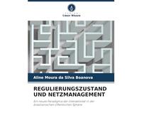 REGULIERUNGSZUSTAND UND NETZMANAGEMENT: Ein neues Paradigma der Interaktivität in der brasilianischen öffentlichen Sphäre