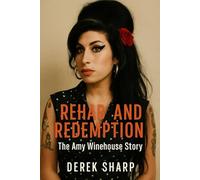 Rehab and Redemption: The Amy Winehouse Story
