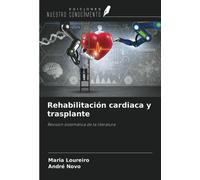 Rehabilitación cardiaca y trasplante: Revisión sistemática de la literatura