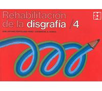 Rehabilitación de la Disgrafía 4: 50 (Psicomotricidad y grafomotricidad)