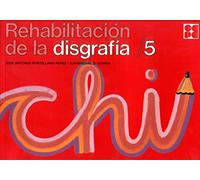 Rehabilitación de la Disgrafía 5: 51 (Psicomotricidad y grafomotricidad)