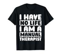 Rehabilitación - Fisioterapia Masajes Terapeuta Manual Camiseta