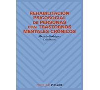 Rehabilitación psicosocial de personas con trastornos mentales crónicos (Psicología)
