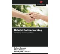 Rehabilitation Nursing: An itinerary of scientific evidence