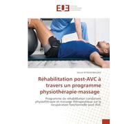 Réhabilitation post-AVC à travers un programme physiothérapie-massage