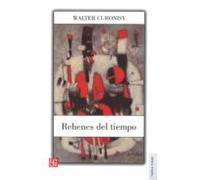 Rehenes Del Tiempo (2ª Ed.)