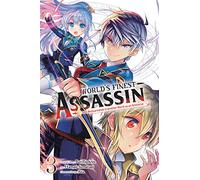 Reia - The World's Finest Assassin Gets Reincarnated in Another World as an Aristocrat, Vol. 3 (WORLDS FINEST ASSASSIN REINCARNATED ANOTHER WORLD GN)