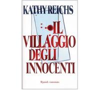 Reichs Kathy - Villaggio Degli Innocenti (Il)