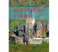 Reichsburg Castle: A Perfect Coffee Table Picture Book - Travel and Tourism lovers.