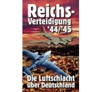 Reichsverteidigung 44/45 - Die Luftschlacht über Deutschland [Alemania] [VHS]