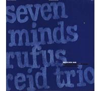 Reid,Rufus Trio - Seven Minds [Import] [Vinilo]