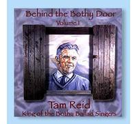Reid Tam - Behind the Bothy Door Vol.1