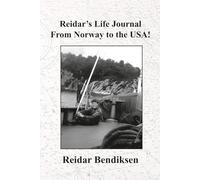 Reidar's Life Journal From Norway to the USA!