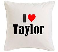Reifen-Markt la Funda de Almohada I Love Taylor 40cm x 40cm Microfibra Regalo Ideal y la decoración de Buen Gusto para Cada Sala de Estar o el Dormitorio en Color Blanco con Cremallera
