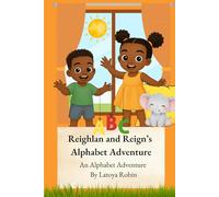 Reighlan and Reign’s Alphabet Adventure