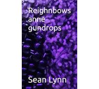 Reighnbows anne gundrops: 20 (Life Is A Freeroll Series)
