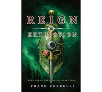 Reign of Extinction: Book One of the Burning Seasky Saga