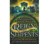 Reign of Serpents (Blood of Gods and Royals)