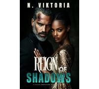 Reign of Shadows: A Steamy BWWM Interracial Multicultural Standalone Dark Italian Mafia Romance (The Augustine Empire)
