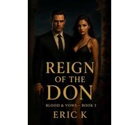 Reign of the Don: Blood & Vows Book 3: A Dark Mafia Romance