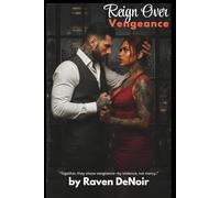 Reign Over Vengeance: A BWWM Dark Mafia Romance | Bratva Heir x Black Arms Dealer (Blood War, Obsession, Final Reckoning) (Vows & Vengeance:)