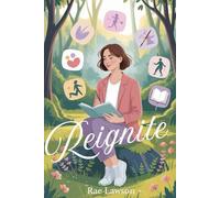 Reignite: How to Discover Your Passion After 30 in a World Full of Noise (The Journey to You)