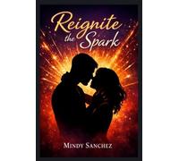 Reignite the Spark