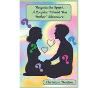 Reignite the Spark: A Couples "Would You Rather" Adventure